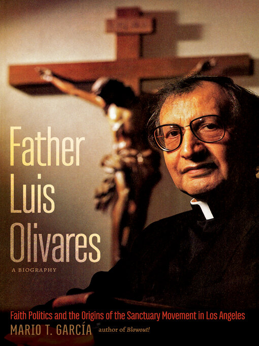 Title details for Father Luis Olivares, a Biography by Mario T. García - Available